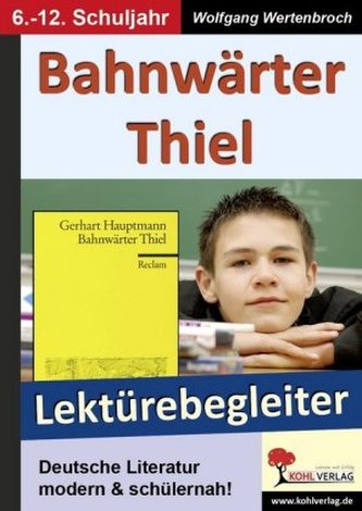 Bahnwärter Thiel - Lektürebegleiter