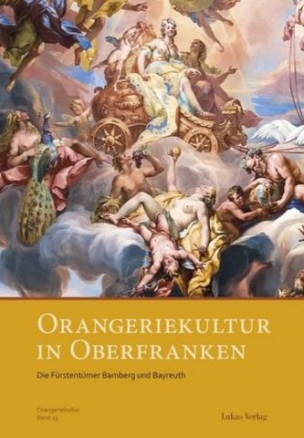 Orangeriekultur in Oberfranken Orangeriekultur in Oberfranken