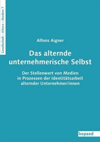 Das alternde unternehmerische Selbst