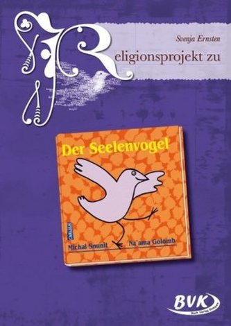 Religionsprojekt zu 'Der Seelenvogel'