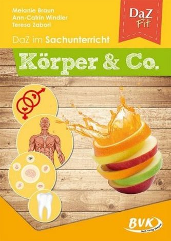 DaZ im Sachunterricht: Körper & Co.