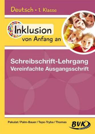 Inklusion von Anfang an - Deutsch 1. Klasse, Schreibschrift-Lehrgang Vereinfachte Ausgangsschrift