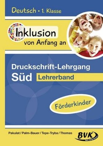 Deutsch - Druckschrift-Lehrgang Süd - Förderkinder. Lehrerband