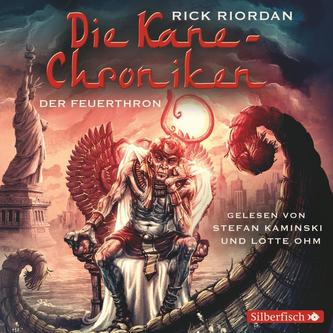 Die Kane-Chroniken - Der Feuerthron, 6 Audio-CDs