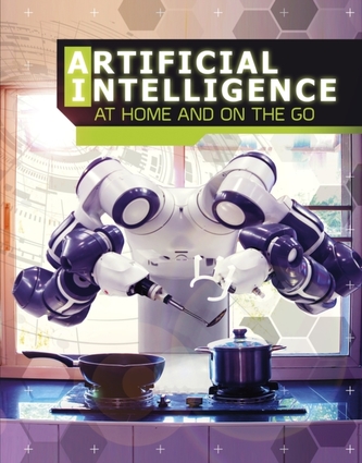 Artificial Intelligence at Home and on the Go Artificial Intelligence at Home and on the Go
