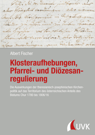 Klosteraufhebungen, Pfarrei- und Diözesanregulierung