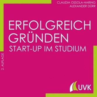 Erfolgreich gründen - Start-up im Studium