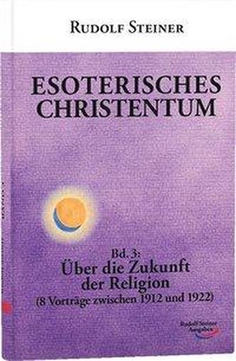 Esoterisches Christentum. Bd.3