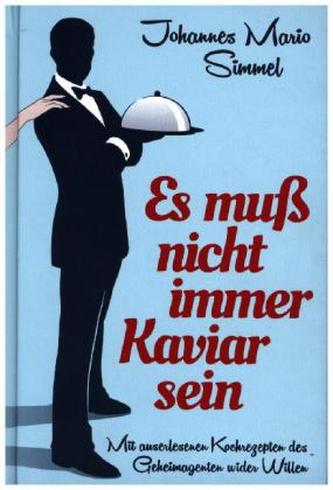 Es muß nicht immer Kaviar sein