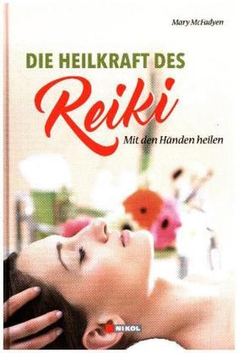 Die Heilkraft des Reiki