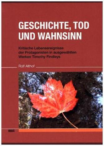 Geschichte, Tod und Wahnsinn