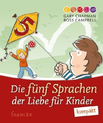 Die fünf Sprachen der Liebe für Kinder kompakt