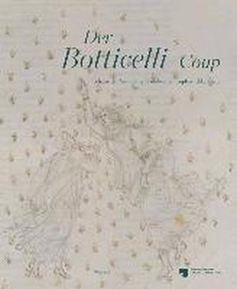 Der Botticelli-Coup