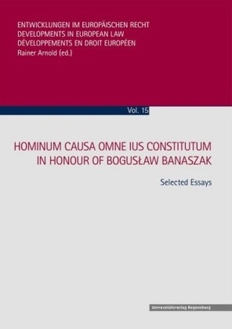Hominum Causa Omne Ius Constitutum - In Honour of Boguslaw Banaszak