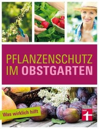 Pflanzenschutz im Obstgarten