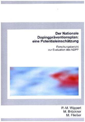 Der Nationale Dopingpräventionsplan: eine Potentialeinschätzung