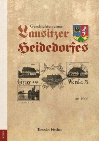 Geschichten eines Lausitzer Heidedorfes