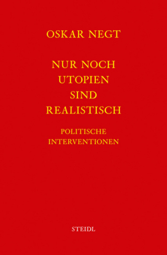 Nur noch Utopien sind realistisch