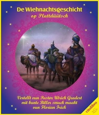 De Wiehnachtsgeschicht op Plattdüütsch