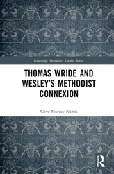 Thomas Wride and Wesley's Methodist Connexion