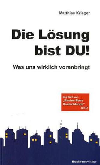 Die Lösung bist Du!