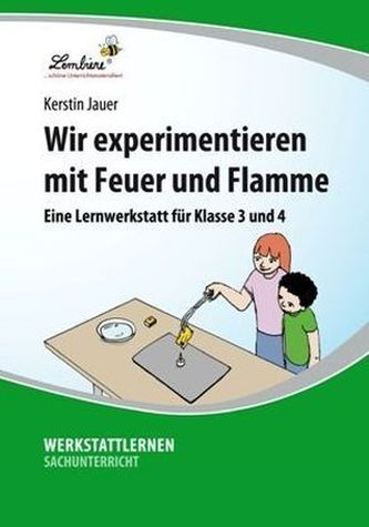 Wir experimentieren mit Feuer und Flamme, 1 CD-ROM
