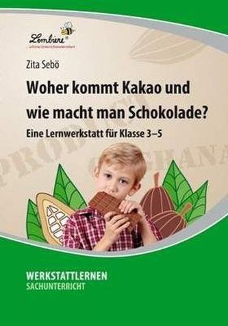 Woher kommt Kakao und wie macht man Schokolade?, 1 CD-ROM