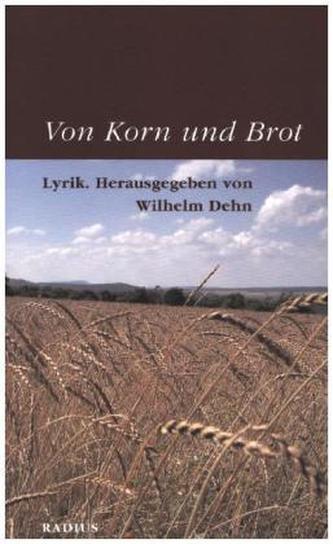 Von Korn und Brot