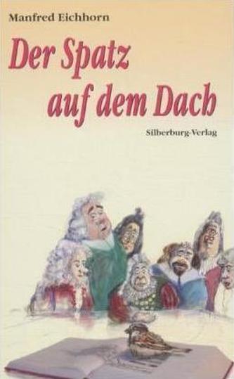 Der Spatz auf dem Dach