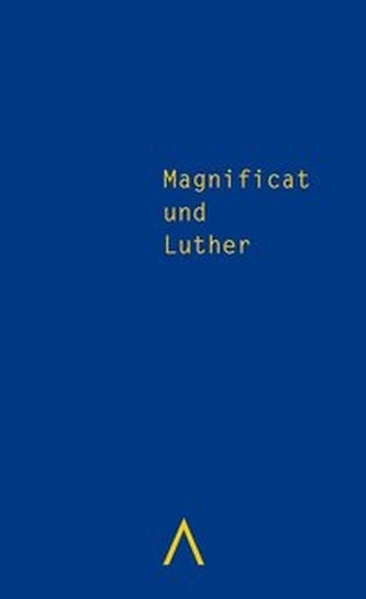 Magnificat und Luther