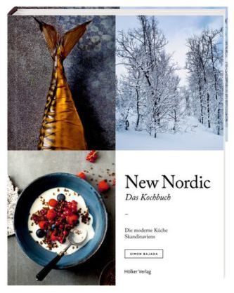 New Nordic - Das Kochbuch