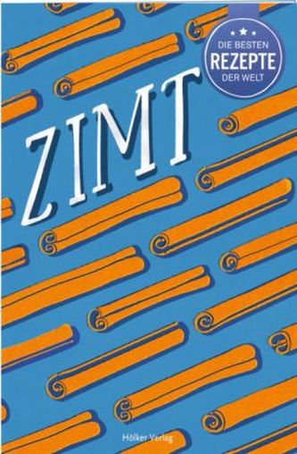 Die besten Rezepte der Welt - Zimt