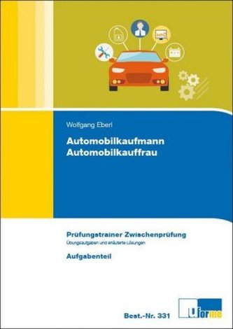 Automobilkaufmann/Automobilkauffrau, Arbeitsmappe zur Zwischenprüfung, 2 Bde.