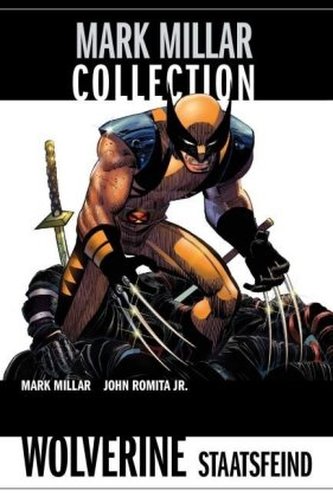 Mark Millar Collection  Wolverine - Staatsfeind Mark Millar Collection  Wolverine - Staatsfeind