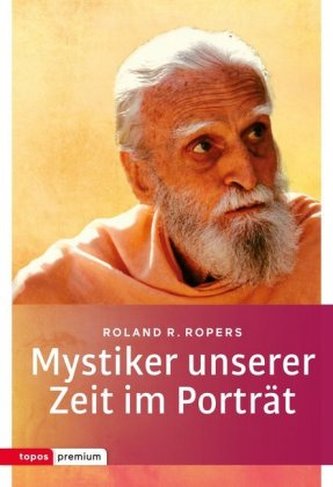 Mystiker unserer Zeit im Porträt