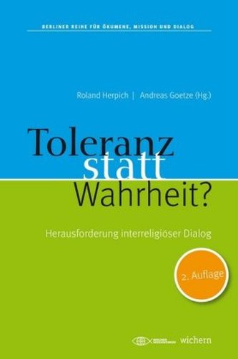 Toleranz statt Wahrheit?