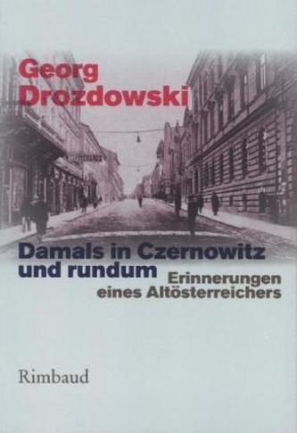 Damals in Czernowitz und rundum
