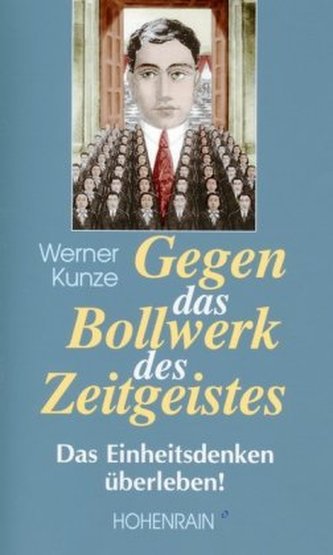 Gegen das Bollwerk des Zeitgeistes