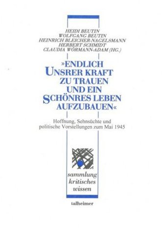 'Endlich unsrer Kraft zu trauen und ein schönres Leben aufzubauen'