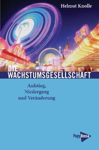 Die Wachstumsgesellschaft