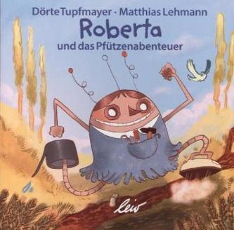 Roberta und das Pfützenabenteuer