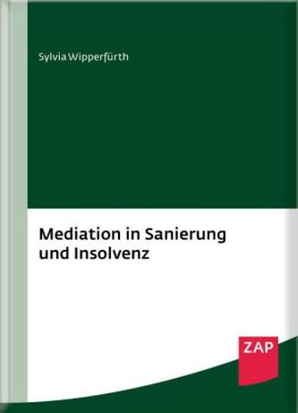 Mediation in Sanierung und Insolvenz