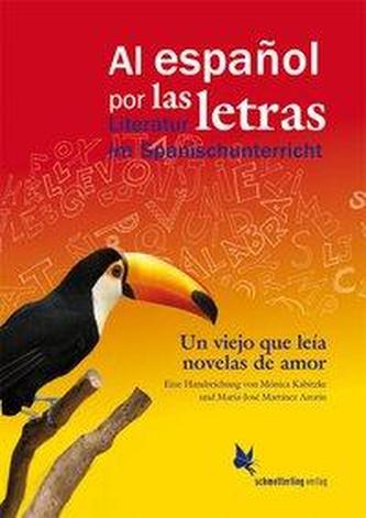 Luis Sepúlveda: Un viejo que leía novelas de amor, Eine Handreichung