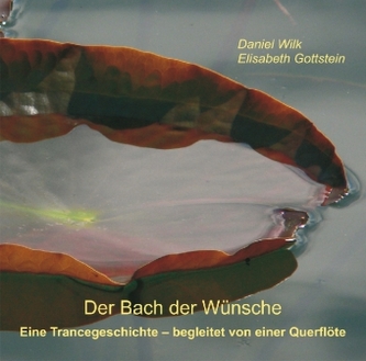 Der Bach der Wünsche, 1 Audio-CD