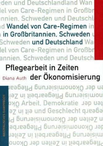 Pflegearbeit in Zeiten der Ökonomisierung