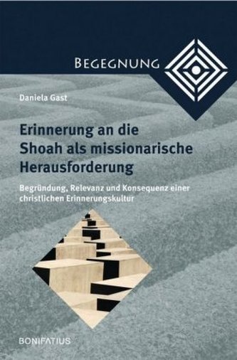 Erinnerung an die Shoah als missionarische Herausforderung