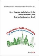 Neue Wege der katholischen Kirche in Dortmund nach dem Zweiten Vatikanischen Konzil