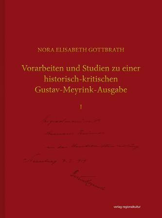 Vorarbeiten und Studien zu einer historisch-kritischen Gustav-Meyrink-Ausgabe. Bd.1