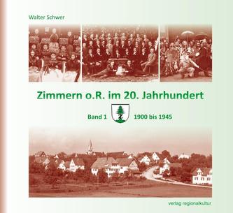Zimmern o.R. im 20. Jahrhundert. Bd.1