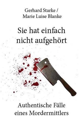 Sie hat einfach nicht aufgehört